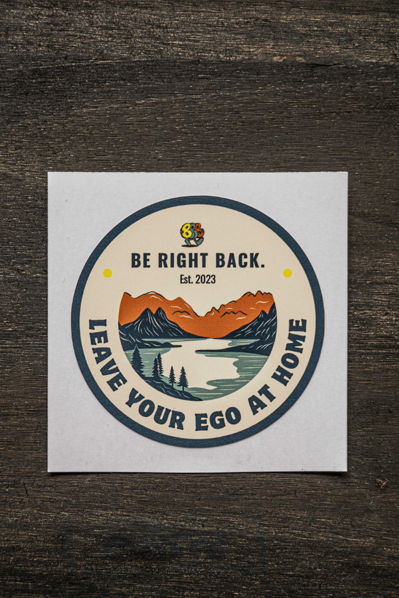 Leave Your Ego At Home - Sticker
